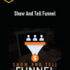 Ben Adkins – Show And Tell Funnel