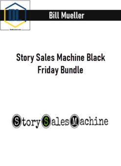 Bill Mueller – Story Sales Machine Black Friday Bundle