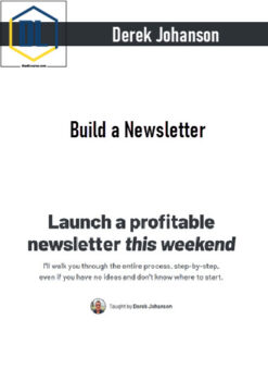 Derek Johanson – Build a Newsletter