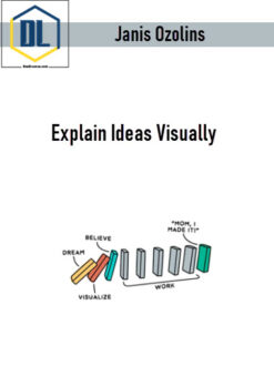 Janis Ozolins – Explain Ideas Visually