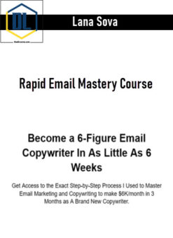 Lana Sova – Rapid Email Mastery Course