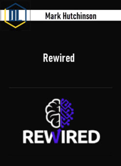 Mark Hutchinson – Rewired