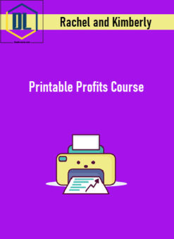 Rachel and Kimberly – Printable Profits Course