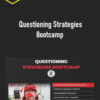 Benjamin Dennehy – Questioning Strategies Bootcamp