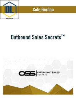 Cole Gordon – Outbound Sales Secrets™