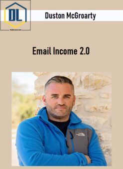 Duston McGroarty – Email Income 2.0