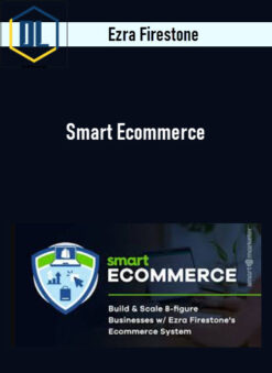 Ezra Firestone – Smart Ecommerce