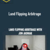 Jon Jasniak – Land Flipping Arbitrage