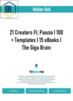 Notion Hub – 21 Creators Ft. Pascio I 100+ Templates I 15 eBooks I The Giga Brain