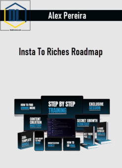 Alex Pereira – Insta To Riches Roadmap