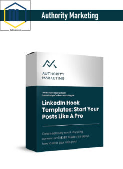 Authority Marketing – LinkedIn Hook Templates: Start Your Posts like a Pro