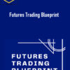 Day Trader Next Door – Futures Trading Blueprint