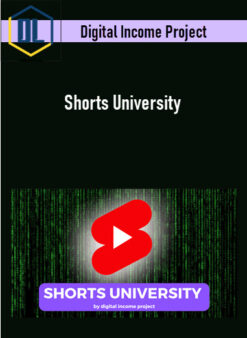 Digital Income Project – Shorts University