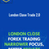 Forex Mentor – London Close Trade 2.0