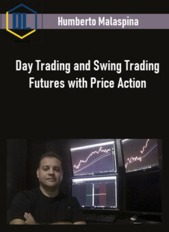 Humberto Malaspina – Day Trading and Swing Trading Futures with Price Action