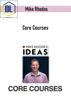 Mike Rhodes – Core Courses