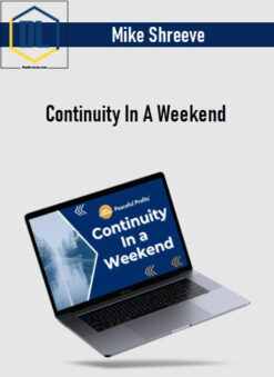 Mike Shreeve – Continuity In A Weekend