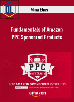 Mina Elias – Fundamentals of Amazon PPC Sponsored Products