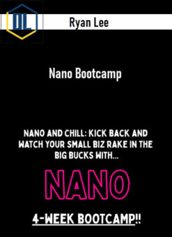 Ryan Lee – Nano Bootcamp