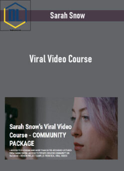 Sarah Snow – Viral Video Course