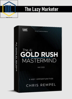 The Lazy Marketer – The AI Gold Rush Mastermind