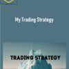 Evolved Traders – My Trading Strategy