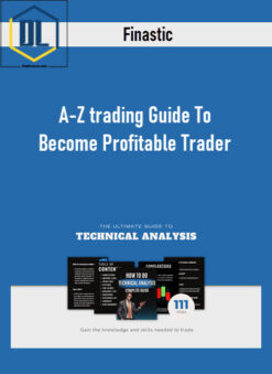 Finastic – A-Z trading Guide To Become Profitable Trader