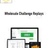 Ganim Corey – Wholesale Challenge Replays