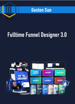 Gusten Sun – Fulltime Funnel Designer 3.0