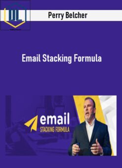 Perry Belcher – Email Stacking Formula