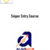 ALGOHUB – Sniper Entry Course