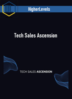 HigherLevels – Tech Sales Ascension