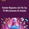 MagnatesMedia – Youtube Magnates Join The Top 1% Who Dominate On Youtube