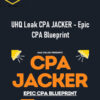 Max Gilles – UHQ Leak CPA JACKER – Epic CPA Blueprint