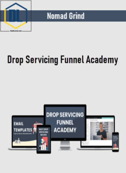 Nomad Grind – Drop Servicing Funnel Academy