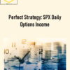 Peter Titus – Perfect Strategy: SPX Daily Options Income