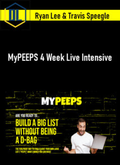 Ryan Lee & Travis Speegle – MyPEEPS 4 Week Live Intensive