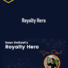 Sean Dollwet – Royalty Hero