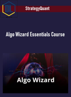 StrategyQuant – Algo Wizard Essentials Course