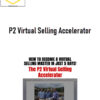 Brett Kitchen and Ethan Kap – P2 Virtual Selling Accelerator