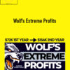 Danny Wolf – Wolf’s Extreme Profits