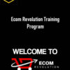 Ecom Rev – Ecom Revolution Training Program