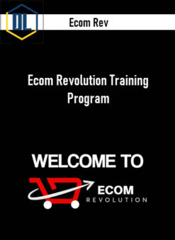 Ecom Rev – Ecom Revolution Training Program