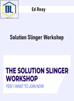 Ed Reay – Solution Slinger Workshop