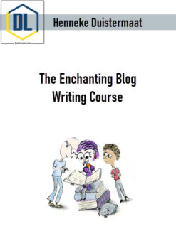 Henneke Duistermaat – The Enchanting Blog Writing Course