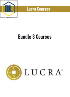 Lucra Courses – Bundle 3 Courses