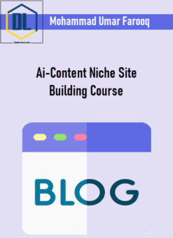 Mohammad Umar Farooq – Ai-Content Niche Site Building Course