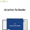 PPCAdLab – Ad Lab Over The Shoulder