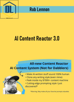 Rob Lennon – AI Content Reactor 3.0