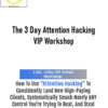 Stefan Georgi – The 3 Day Attention Hacking VIP Workshop